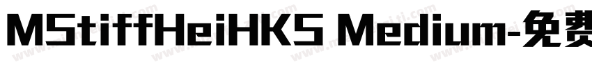 MStiffHeiHKS Medium字体转换
